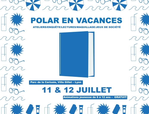Polar en vacances – notre festival jeunesse d’été